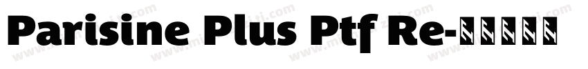 Parisine Plus Ptf Re字体转换